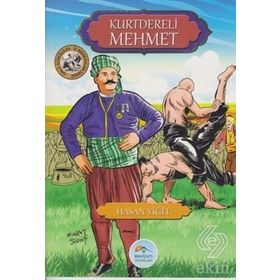 Kurtdereli Mehmet - Ünlü Güreşçiler - Hasan Yiğit