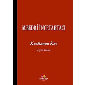 Kurtlanan Kar - Mehmet Bedri İncetahtacı