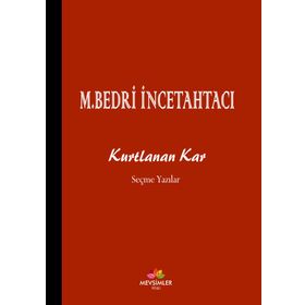 Kurtlanan Kar - Mehmet Bedri İncetahtacı