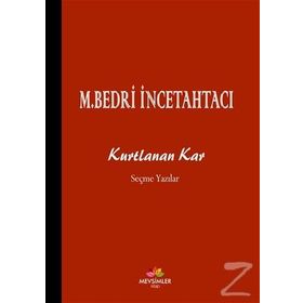 Kurtlanan Kar - Mehmet Bedri İncetahtacı
