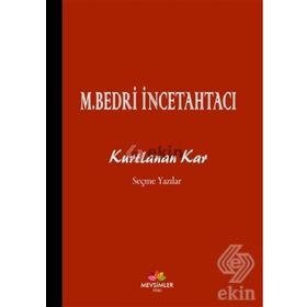 Kurtlanan Kar - Mehmet Bedri İncetahtacı
