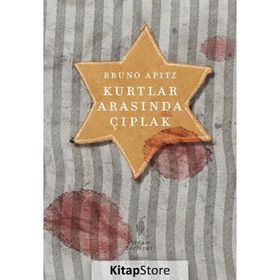 KURTLAR ARASINDA ÇIPLAK - BRUNO APITZ
