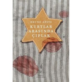 KURTLAR ARASINDA ÇIPLAK - BRUNO APITZ