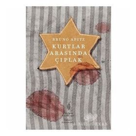 KURTLAR ARASINDA ÇIPLAK - BRUNO APITZ