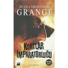 KURTLAR İMPARATORLUĞU - JEAN-CHRISTOPHE GRANGE