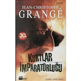KURTLAR İMPARATORLUĞU - JEAN-CHRISTOPHE GRANGE