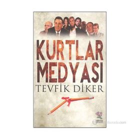 Kurtlar Medyası - Tevfik Diker