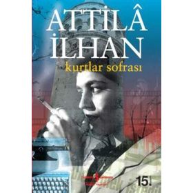 Kurtlar Sofrası - Attilâ İlhan