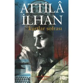Kurtlar Sofrası - Attila İlhan