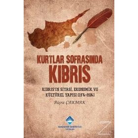 Kurtlar Sofrasında Kıbrıs - Büşra Çakmak