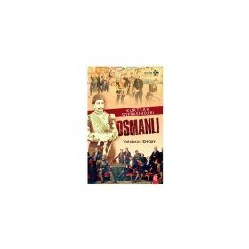 KURTLAR SOFRASINDAKİ OSMANLI - VAHDETTIN ENGIN