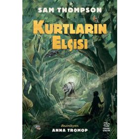 Kurtların Elçisi İthaki Çocuk Yayınları