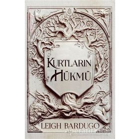 Kurtların Hükmü - Leigh Bardugo