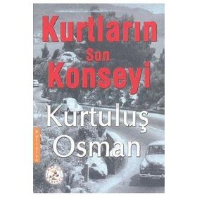 Kurtların Son Konseyi - Kurtuluş Osman