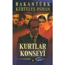 Kurtların Son Konseyi - Kurtuluş Osman
