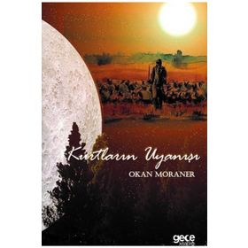 Kurtların Uyanışı - Okan Moraner