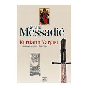KURTLARIN YARGISI 2 - GERALD MESSADIE
