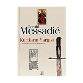 KURTLARIN YARGISI 2 - GERALD MESSADIE