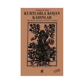 Kurtlarla Koşan Kadınlar - Clarissa Pinkola Estes