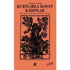 Kurtlarla Koşan Kadınlar - Clarissa Pinkola Estes
