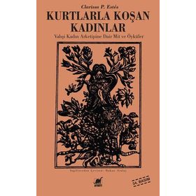 Kurtlarla Koşan Kadınlar - Clarissa Pinkola Estes