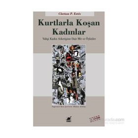 Kurtlarla Koşan Kadınlar - Clarissa Pinkola Estes