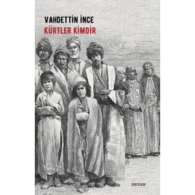 Kürtler Kimdir - Vahdettin İnce