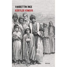 Kürtler Kimdir - Vahdettin İnce