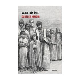 Kürtler Kimdir - Vahdettin İnce