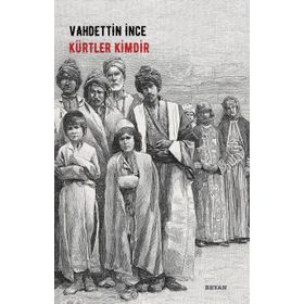 Kürtler Kimdir - Vahdettin İnce