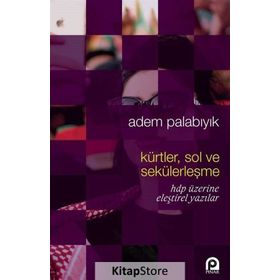 Kürtler Sol ve Sekülerleşme - Adem Palabıyık