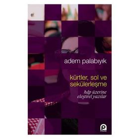 Kürtler Sol ve Sekülerleşme - Adem Palabıyık