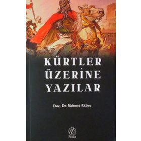 Kürtler Üzerine Yazılar - Mehmet Akbaş