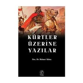 Kürtler Üzerine Yazılar - Mehmet Akbaş