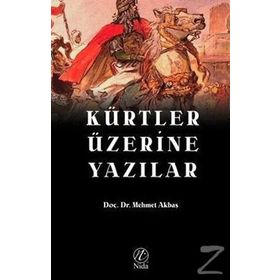Kürtler Üzerine Yazılar - Mehmet Akbaş