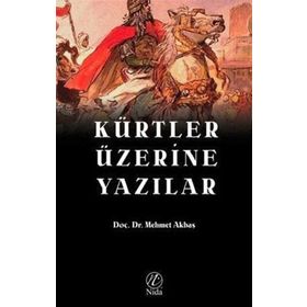 Kürtler Üzerine Yazılar - Mehmet Akbaş