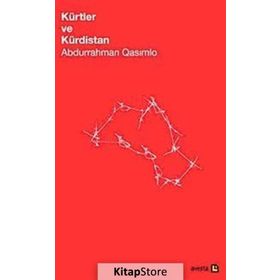 Kürtler ve Kürdistan - Ebdurrehman Qasımlo