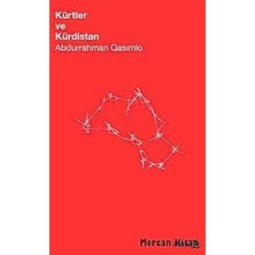 Kürtler ve Kürdistan - Ebdurrehman Qasımlo