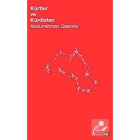 Kürtler ve Kürdistan - Ebdurrehman Qasımlo