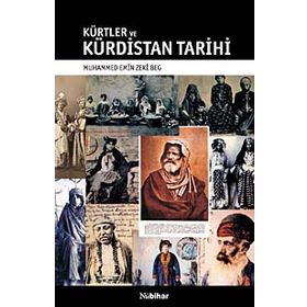 KÜRTLER VE KÜRDİSTAN TARIHI - MUHAMMED EMIN ZEKI BEG