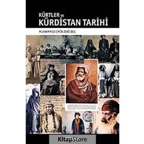 KÜRTLER VE KÜRDİSTAN TARIHI - MUHAMMED EMIN ZEKI BEG