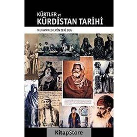 KÜRTLER VE KÜRDİSTAN TARIHI - MUHAMMED EMIN ZEKI BEG