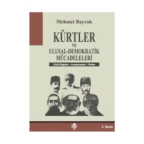 KÜRTLER VE ULUSAL-DEMOKRATIK MÜCADELELERI - MEHMET BAYRAK