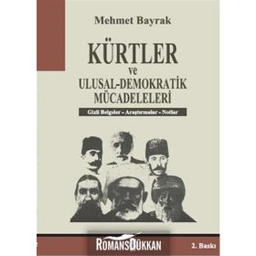 KÜRTLER VE ULUSAL-DEMOKRATIK MÜCADELELERI - MEHMET BAYRAK