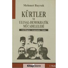 KÜRTLER VE ULUSAL-DEMOKRATIK MÜCADELELERI - MEHMET BAYRAK