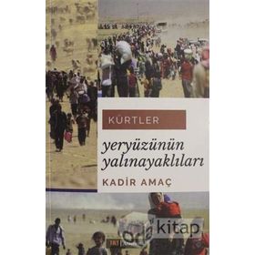 Kürtler - Yeryüzünün Yalınayaklıları - Kadir Amaç