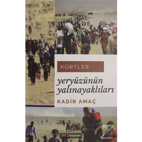 Kürtler - Yeryüzünün Yalınayaklıları - Kadir Amaç