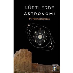 Kürtlerde Astronomi - Mahmut Karacan