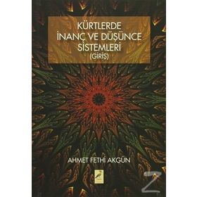 Kürtlerde İnanç Ve Düşünce Sistemleri - Ahmet Fethi Akgün