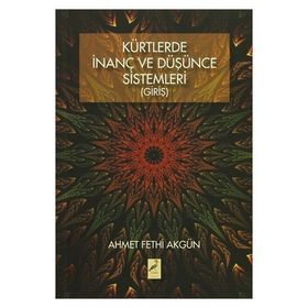 Kürtlerde İnanç Ve Düşünce Sistemleri - Ahmet Fethi Akgün